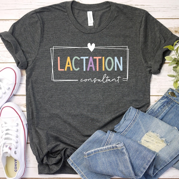 Lactation Consultant Rainbow Shirt, Breastfeeding Counselor Tshirt, Lactation Specialist Thank You Gift, Birth Worker Team Gift / GBTD1202