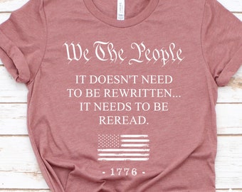 1776 We The People Shirt - Patriotic Labor Day Shirt, Fourth of July, American History 1776 Independence Day Shirt, Patriotic Shirt GBTD0379