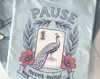 Womens Funny Mahjong Shirt, Pause Nevermind Tee, Peacock Tile Graphic T-Shirt, Mahjong Gift, Mom Gift, Game Night Unisex Tee / GBD2902