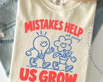 Growth Mindset Teacher Comfort Colors Tee, Mistakes Help Us Grow, Inspirational Classroom TShirt, Motivational School Shirt / GBD3007