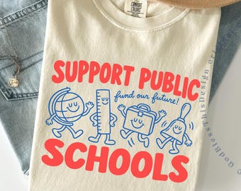 Public Education Support, Support Public Schools, Support Teachers TShirt, Education T-Shirt, Education Advocacy, Public School / GBD3045