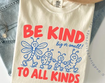 Be Kind To All Kinds Teacher Bug Shirt, Cute Insect Bug Graphic Tee, Nature Lover Comfort Colors T-Shirt Gift for Teachers and Kids GBD3043