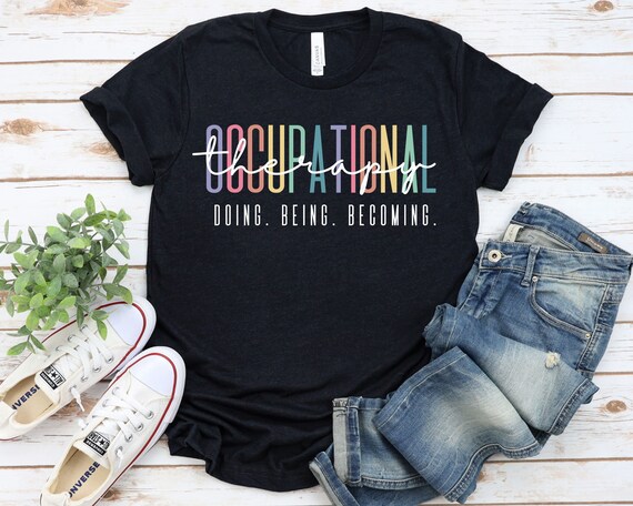 Occupational Therapy T Shirts Occupational Therapy T Shirts
