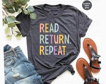 Read Return Repeat Library Shirt Bookish Book Lover Shirt Book Lover Gift Librarian Gift Bookworm Shirt Reading Shirt Library shirt GBTD1514