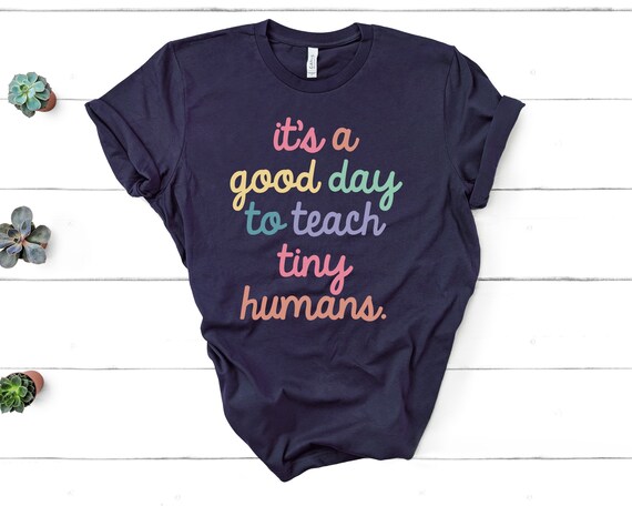 Teacher Of Tiny Humans Shirt Teacher Appreciation Day Gift Teacher Of Tiny Humans Shirt Teacher Appreciation Day Gift