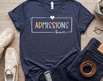 Admissions Team Shirt, Nursing Home Staff Gift, Admissions Nurse Tee, Hospital Coordinator Squad, Healthcare Office, LTC Facility / GBD2686