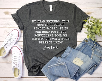 John Lewis Vote Quote Shirt, Civil Rights T-shirt