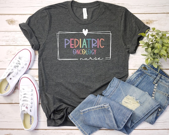 Pediatric Oncology Nurse Shirt, Peds Nurse Shirt Pediatric Nurse Shirt  Pediatric Nursing Gift Pediatrics RN Nurse Appreciation Gift GBTD1120 