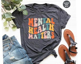 Mental Health Matters Shirt, Mental Health Shirt, Therapist Shirt, Psychologist Shirt, Mental Health Awareness Shirt, Anxiety Shirt GBD2030