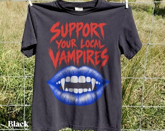 Goth Girls Support Your Local Vampires Shirt, Funny Goth, Vampire Fangs, Retro, Horror Fans, Dark Academia, Spooky Season, Halloween GBD3246
