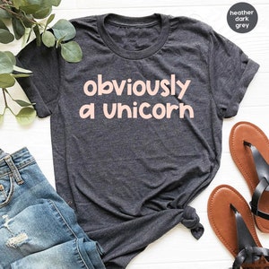 Obviously A Unicorn Shirt Unisex Soft Cotton Unicorn Shirt Gift For Her Funny Shirts Unicorn T-Shirt Unicorn Shirts Unicorn Sassy GBTD1577