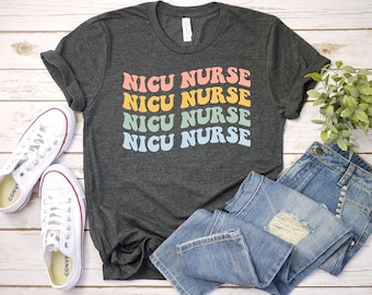 Retro NICU Nurse Shirt NICU Nurses Nicu Nurse TShirt NICU Nurse Gift Nurse Appreciation Nurse Shirt Nurse Gift Neonatal Nurse tshirt GBD2011