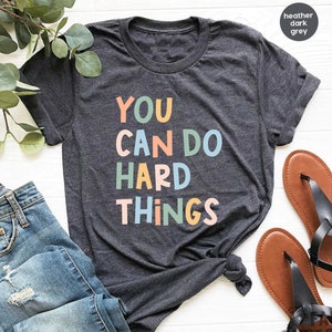 You Can Do Hard Things Tshirt for Teachers, SPED Teacher Shirt Special Education Teacher, Special Education Teacher Gift Teacher Tee GBD1797