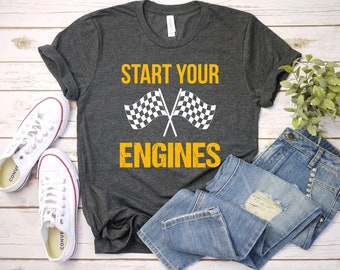 Start Your Engines Shirt Unisex TShirt, Checkered Flag, Fast Cars shirt, Raceday shirt, Race Day shirt, Carb Day, Racing Shirt / GBTD1468