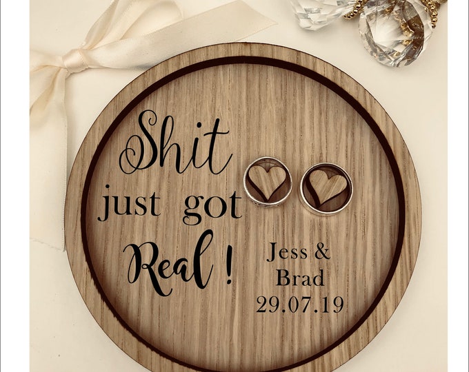 Wedding Ring Bearer Pillow Tray, Dish, Plate: Personalised Sh*t Just got Real