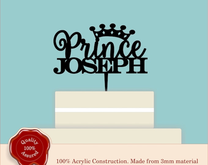 Personalised Princess or Prince Name Cake Topper, 1st Birthday, Boy, Girl, Baby