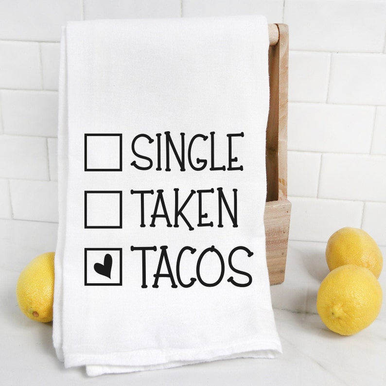 Single Tacos Flour Sack Towel Taken Single Tacos Flour Sack Towel Taken