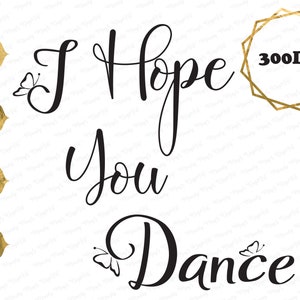 Arquivo de corte de berçário fofo - Espero que você dance com borboletas, SVG, PNG, espaço de design, download digital, silhueta, impressão em alta qualidade