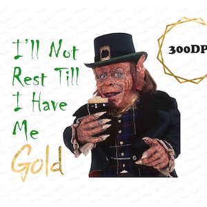 Leprechaun and Quote Sublimation, Clipart, PNG, Digital Download, Creepy, St. Patrick&#39;s Day