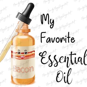bacon grease essential oil sub file -Design Space and Studio file, Cricut, Silhouette, Prints, Crafts, Funny Decor, PNG, Digital Download