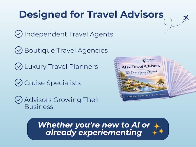 May include: Image promoting AI for travel advisors. Text reads "Designed for Travel Advisors" and lists Independent Travel Agents, Boutique Travel Agencies, Luxury Travel Planners, Cruise Specialists, and Advisors Growing Their Business. A book titled "AI for Travel Advisors" is also shown.