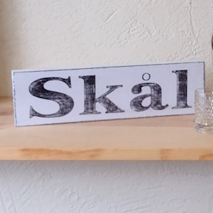 Skal Sign, Scandinavian Quote, Home Bar Decor
