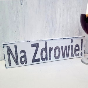 Na Zdrowie, Cheers Sign, Polish Quote, Home Bar Decor