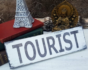 Tourist Sign, Travel Gift, Camping sign, Wanderlust Art