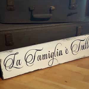 Italian Quote Sign  Family is Everything  La Famiglia e Tutto Housewarming Gift