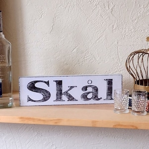 Skal Sign, Scandinavian Quote, Home Bar Decor