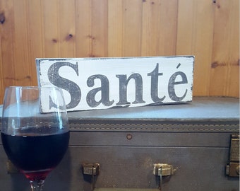 Sante, French Quote, Cheers Sign, Bar Decor,