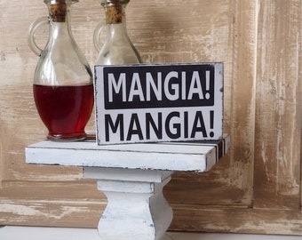 Italian Kitchen Sign, Mangia Mangia, Tuscan Decor