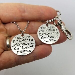 Thank you For making a difference in the lives of students Charm Keychain & Necklace Set or Separate
