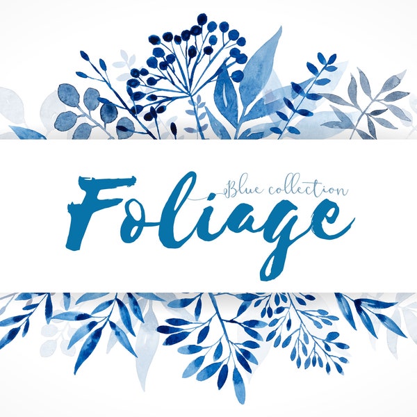 Foliage Clipart, Blue Leaves Clipart, Indigo Clipart, Blue Watercolor Clipart, Foliage Frame, Watercolor Leaves, Branches Clipart,Watercolor