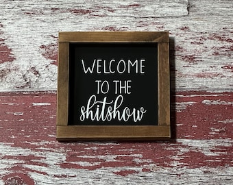 Welcome to the Shitshow Wood Sign Funny Farmhouse Home Decor Bathroom humor