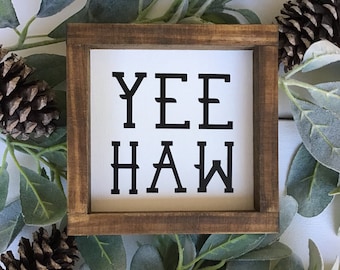 YEE HAW Rustic Wood Sign / Western Cowboy themed / YEEHAW / Farmhouse Ranch / Bath Decor