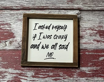 Funny Farmhouse Wood Sign: Sarcastic Office Humor Decor