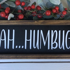 Bah Humbug Scrooge Christmas Wood Sign Farmhouse Home Decor