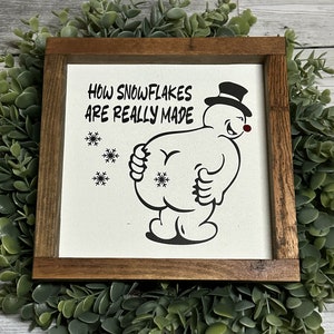 How Snowflakes are Really Made / Snowman Farts / Wood Sign Funny / Farmhouse / Home Decor