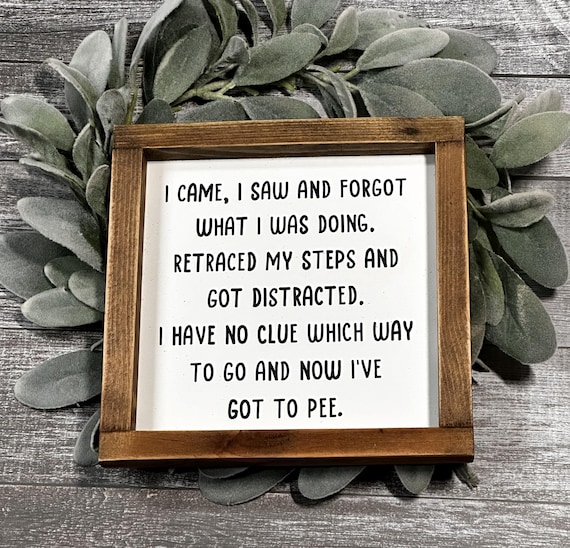 ADHD funny Sign Forgot what I was doing  | Wood Sign | Senior Moment Gift | Getting Older Humor