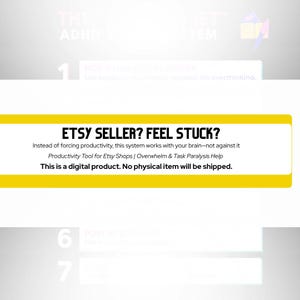 May include: A digital product advertisement for Etsy sellers. The yellow banner reads "ETSY SELLER? FEEL STUCK?" with text below describing a productivity tool for Etsy shops. The image also includes the text "This is a digital product. No physical item will be shipped."