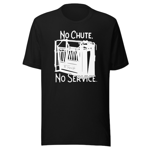 No Chute No Service T-shirt