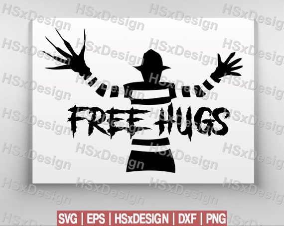 Free Hugs Freddy Krueger Serial Killer Nightmare On Elm Street Etsy