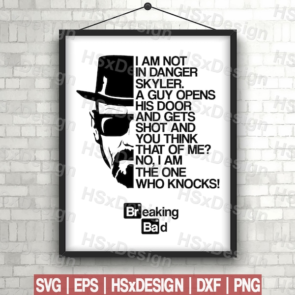 Breaking Bad Quotes Fanart Heisenberg Walter White Inspired Digital Art. Digital Cut Files Cricut. Svg | Eps | Dxf | Png HSxDesign