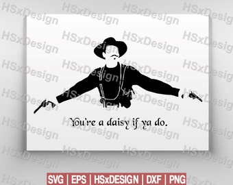 You're a Daisy If Ya Do Doc Holiday Tombstone Inspired Digital Art ...