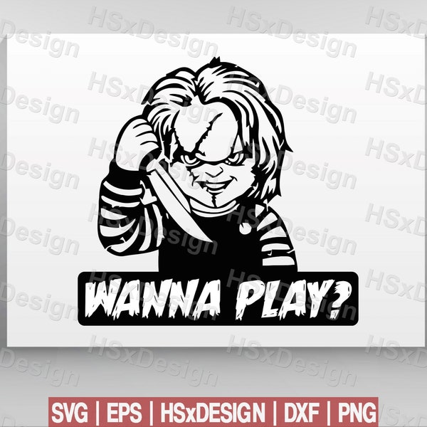 Wanna Play Chucky Childs Play Horror Movie Character Halloween Inspired. Digital Files Cut Cameo Cricut. Svg | Eps | Dxf | Png HSxDesign