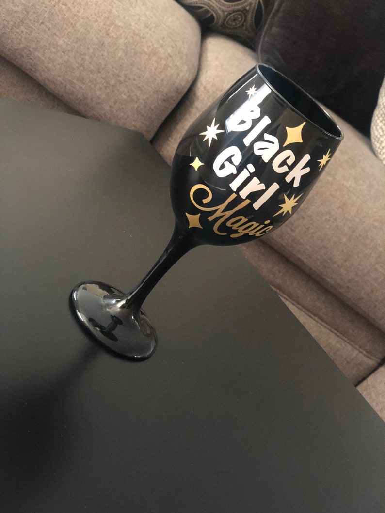 Black Girl Magic Wine Glass Etsy