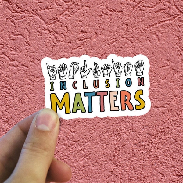 Inclusion Matters Sticker, Teacher Sticker, Teacher Stickers, Special Ed Teacher, Special Ed Teacher Sticker, Inclusion Matters Sticker