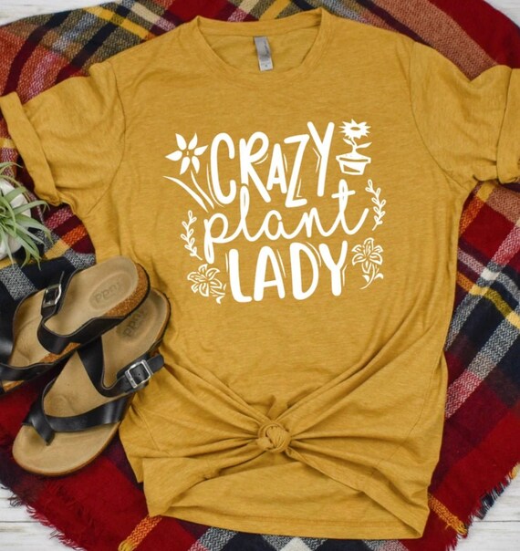 Crazy Plant Lady Shirt, Crazy Plant Lady, Plant Lady Shirt, Plant Mom, Plant Mom Shirt, Plant Shirt,