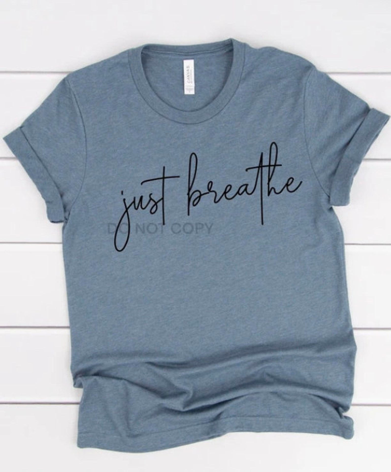 Just Breathe Shirt Just Breathe T-shirt Just Breathe | Etsy